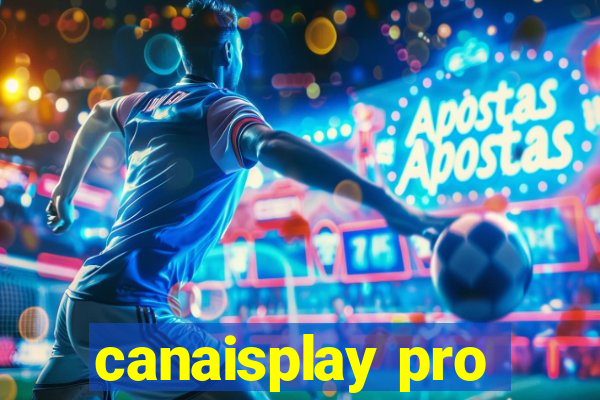 canaisplay pro